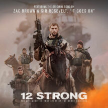It Goes On (From "12 Strong") - Single