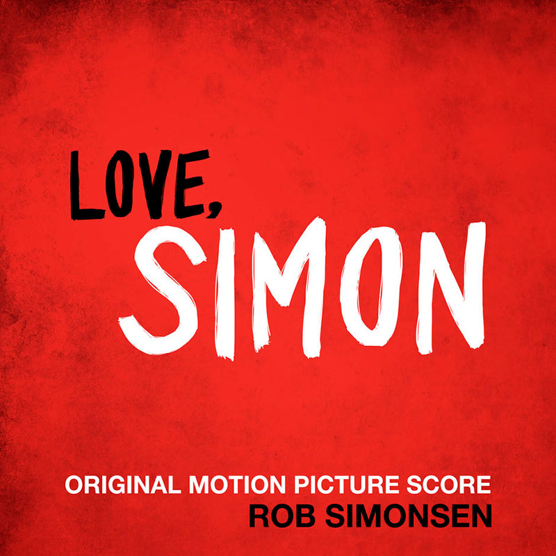 Love, Simon (Original Score)